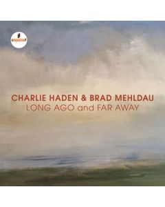 Charlie Haden & Brad Mehldau - Long Ago And Far Away: Live In Mannheim 2007 CD