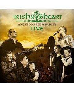 Angelo Kelly & Family - Irish Heart: Live CD