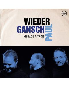 Wieder, Gansch & Paul - Ménage À Trois LP