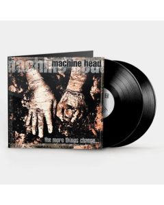 Machine Head - The More Things Change LP