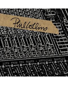 Phil Collins - Live From The Board ... The Official Bootleg 10I