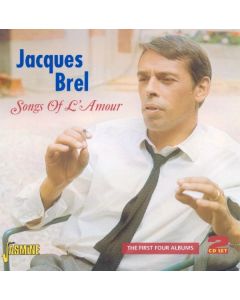 Jacques Brel (1929-1978) - Songs Of L'Amour: The First Four Albums CD