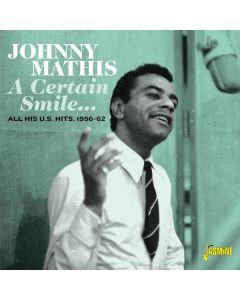Johnny Mathis - A Certain Smile... All His U.S.Hits 1956 - 1962 CD