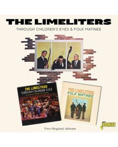 The Limeliters - Through Children's Eyes & Folk Matinee CD