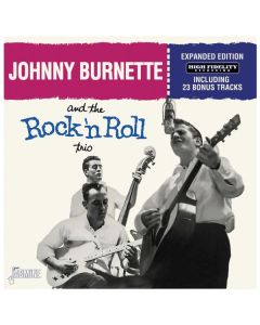Johnny Burnette - Johnny Burnette And The Rock'n'Roll Trio (Expanded Edition) CD