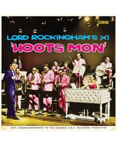 Lord Rockingham's X1 - Hoots Mon CD
