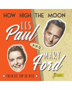 Les Paul & Mary Ford - How High The Moon: Their U.S. Top 20 Hits CD