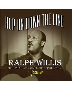 Ralph Willis - Hop On Down The Line: The (Almost) Complete Recordings CD