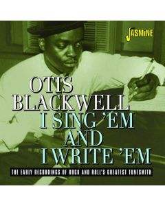 Otis Blackwell - I Sing 'Em And I Write 'Em CD