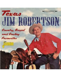 Texas Jim Robertson - Country,Gospel And Cowboy Favourites CD