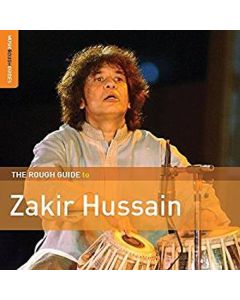 Zakir Hussain (1951-2024) - The Rough Guide To Zakir Hussain CD