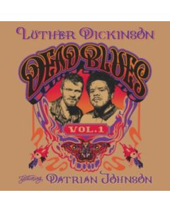 Luther Dickinson - Dead Blues Volume 1 CD