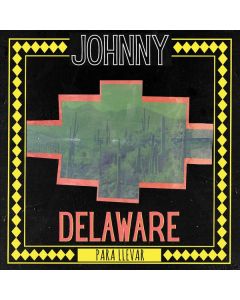 Johnny Delaware - Para Llevar LP