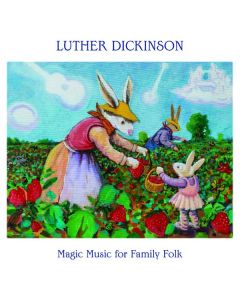 Luther Dickinson - Magic Music For Family Folk LP