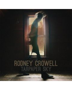 Rodney Crowell - Tarpaper Sky (180g) (Limited Edition) LP