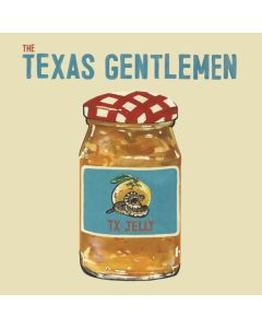 The Texas Gentlemen - TX Jelly LP