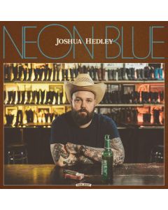 Joshua Hedley - Neon Blue LP