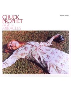 Chuck Prophet - Age Of Miracles CD