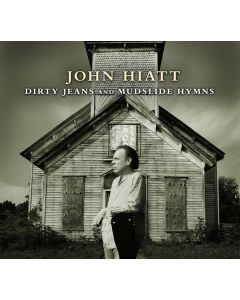 John Hiatt - Dirty Jeans & Mudslide Hymns CD