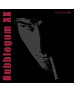 Mark Lanegan - Bubblegum XX (20th Anniversary) CD