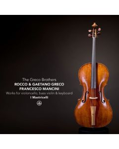 Werke für Cello, Bassvioline & Cembalo "The Greco Brothers" CD