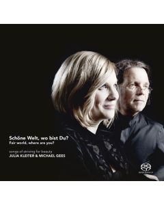 Julia Kleiter - Schöne Welt, wo bist Du? SACD