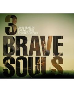 John Beasley, Darryl Jones & Ndugu Chancler - 3 Brave Souls CD