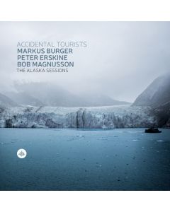 Markus Burger - The Alaska Sessions - Accidental Tourists CD