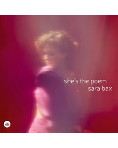 Sara Bax - She's The Poem CD