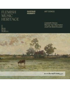 Gustave Huberti (1843-1910) - Lieder "Art Songs" CD