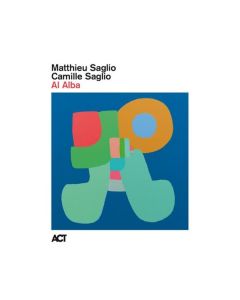 Matthieu Saglio & Camille Saglio - Al Alba CD