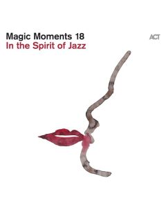 Magic Moments 18 - In The Spirit Of Jazz CD
