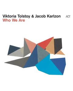 Viktoria Tolstoy & Jacob Karlzon - Who We Are CD