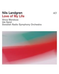 Nils Landgren - Love Of My Life CD