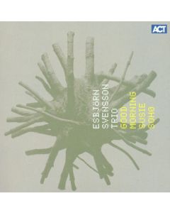 E.S.T. - Esbjörn Svensson Trio - Good Morning Susie Soho CD