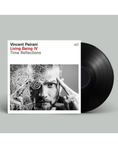 Vincent Peirani - Living Being IV: Time Reflections (180g) LP