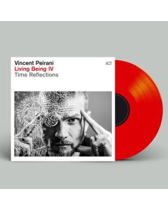 Vincent Peirani - Living Being IV: Time Reflections (180g) (Limited Edition) (Red Vinyl) LP