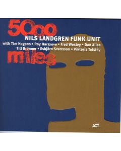 Nils Landgren - 5000 Miles CD
