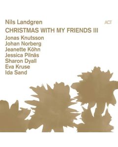 Nils Landgren - Christmas With My Friends III CD