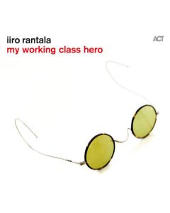 Iiro Rantala - My Working Class Hero CD