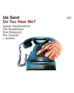 Ida Sand - Do You Hear Me? CD