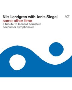 Nils Landgren - Some Other Time: A Tribute To Leonard Bernstein (180g) LP