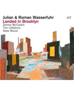 Julian Wasserfuhr & Roman Wasserfuhr - Landed In Brooklyn CD