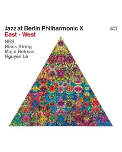 NES, Black String, Majid Bekkas & Nguyên Lê - Jazz At Berlin Philharmonic X: East - West CD
