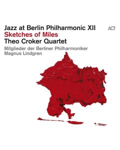 Theo Croker - Jazz At Berlin Philharmonic XII: Sketches Of Miles CD
