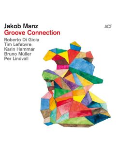 Jakob Manz - Groove Connection CD
