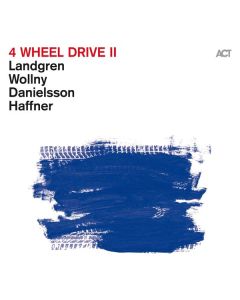 Nils Landgren, Michael Wollny, Lars Danielsson & Wolfgang Haffner - 4 Wheel Drive II CD
