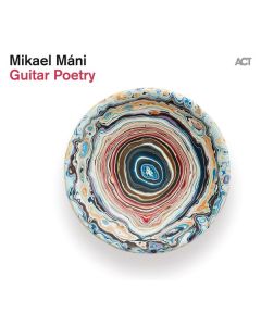 Mikael Máni - Guitar Poetry CD