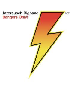Jazzrausch Bigband - Bangers Only! CD