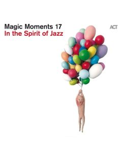 Magic Moments 17 - In The Spirit Of Jazz CD